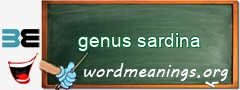 WordMeaning blackboard for genus sardina